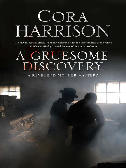 Title details for A Gruesome Discovery by Cora Harrison - Available